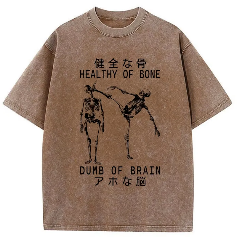 Tokyo-Tiger Healthy Of Bone Dumb Of Brain Washed T-Shirt