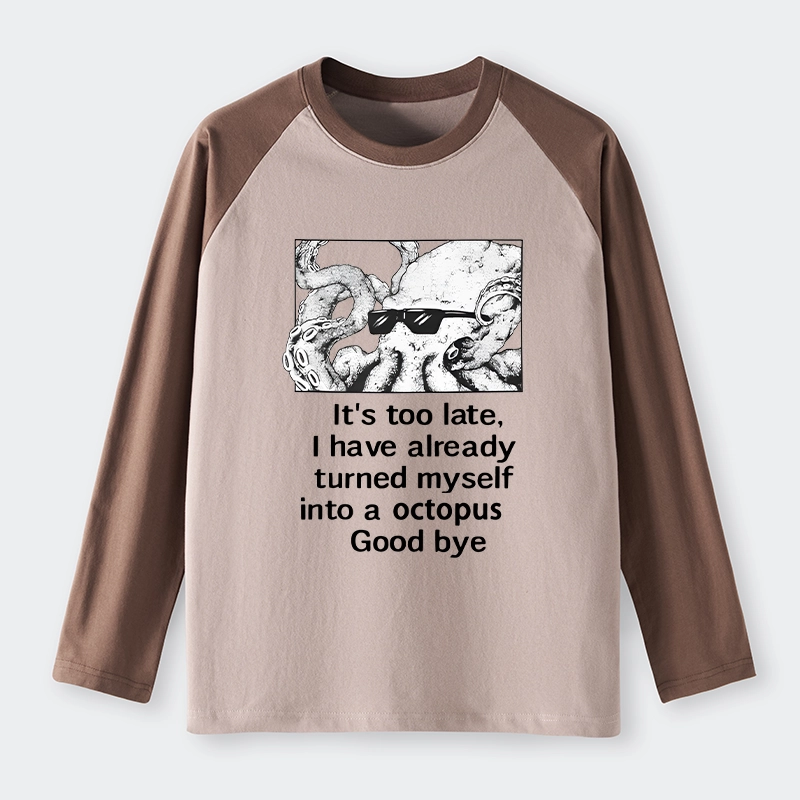 Tokyo-Tiger Octopus Meme I Disappeared Completely Raglan Long Sleeve T-shirt