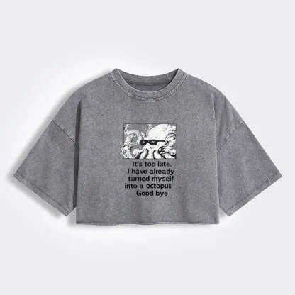 Tokyo-Tiger Octopus Meme I Disappeared Completely Women's Washed Crop T-Shirt