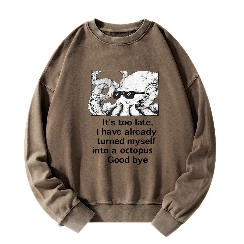 Tokyo-Tiger Octopus Meme I Disappeared Completely Washed Sweatshirt
