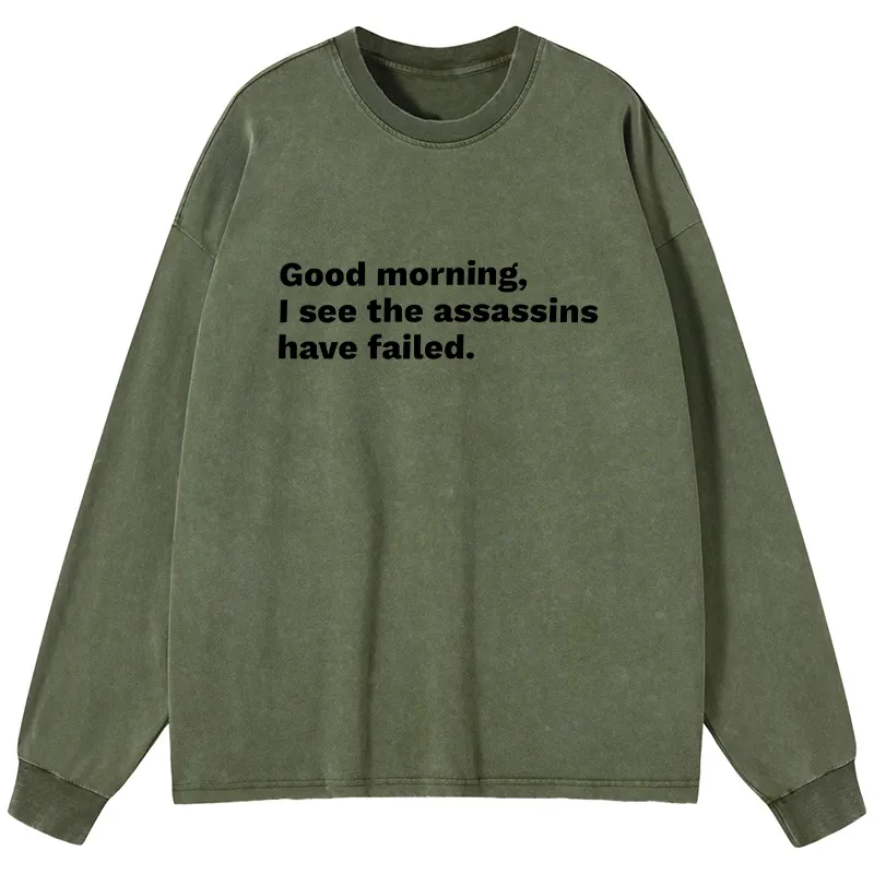 Tokyo-Tiger Assassins Failed Morning Quote Art Washed Long Sleeve T-Shirt