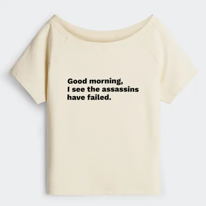 Tokyo-Tiger Assassins Failed Morning Quote Art Off Shoulder T-Shirt