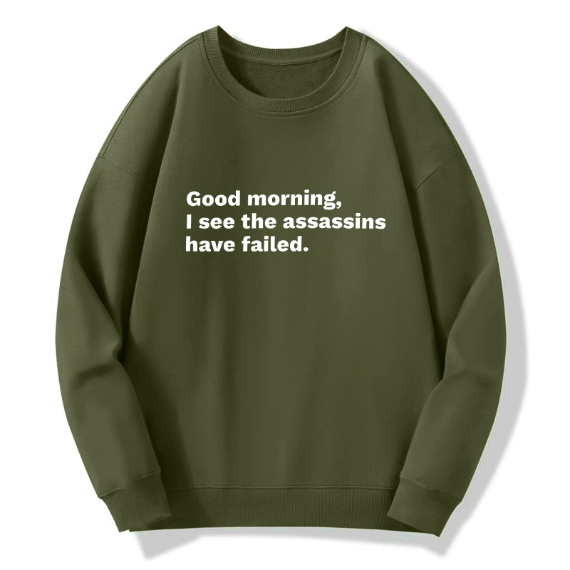 Tokyo-Tiger Assassins Failed Morning Quote Art Classic Sweatshirt
