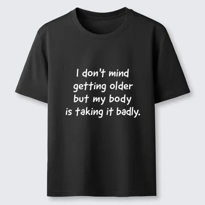 Tokyo-Tiger Getting Older Funny Meme Quote Classic T-Shirt