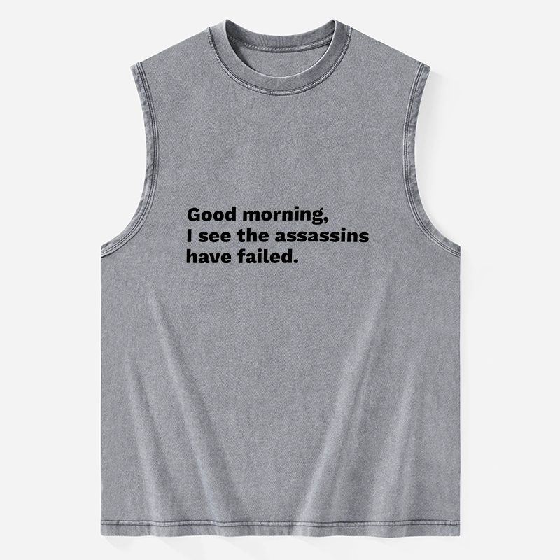 Tokyo-Tiger Assassins Failed Morning Quote Art Washed Tank
