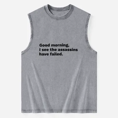 Tokyo-Tiger Assassins Failed Morning Quote Art Washed Tank