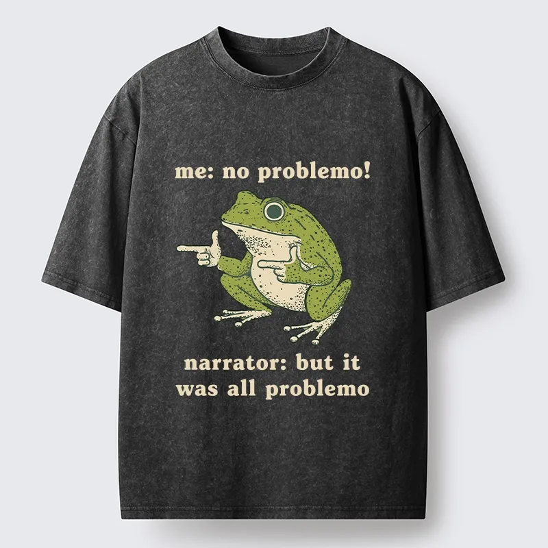 Tokyo-Tiger Funny Frog No Problemo Vs All Problemo Washed T-Shirt Sale