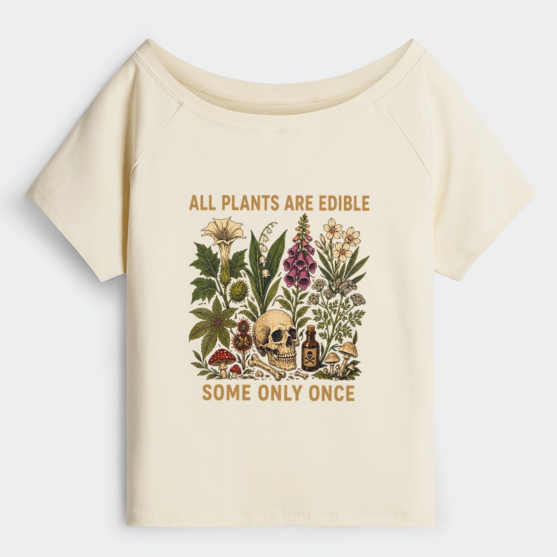 Tokyo-Tiger Edible Plants Some Only Once Joke Off Shoulder T-Shirt