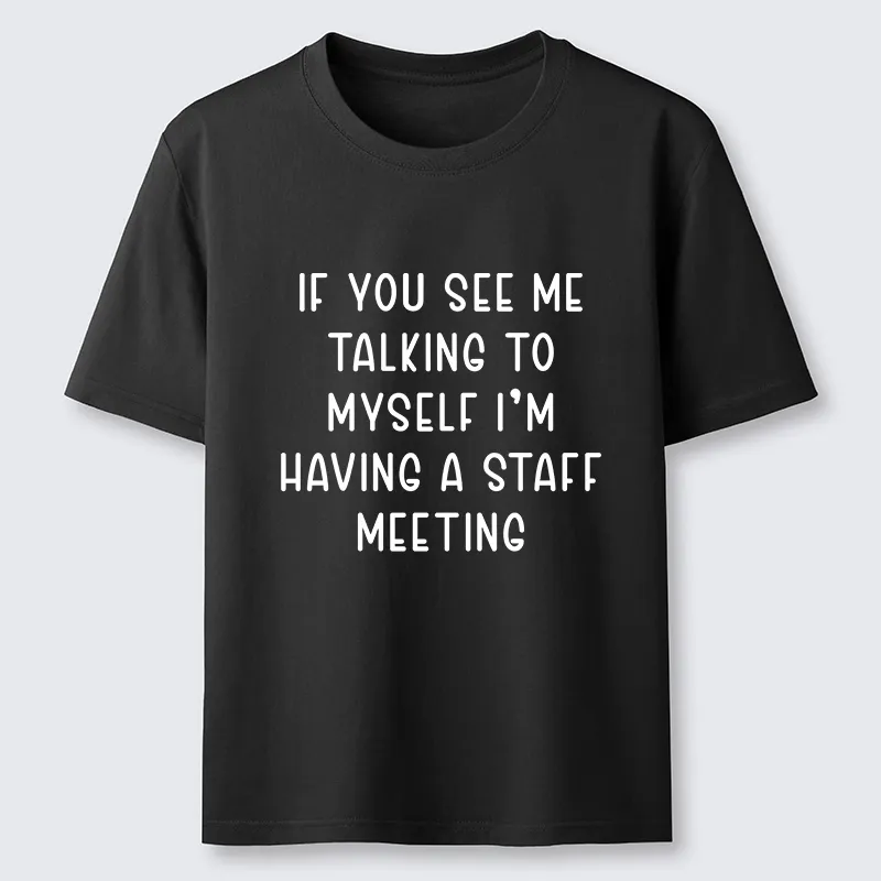 Tokyo-Tiger My Staff Meeting Is Self Talk Classic T-Shirt