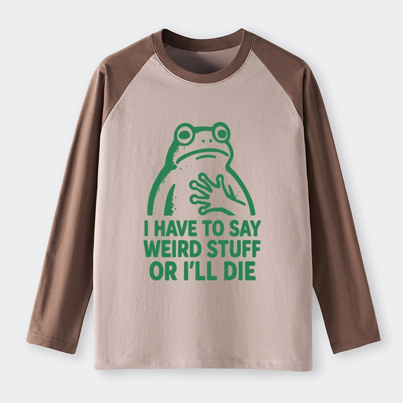 Tokyo-Tiger Weird Frog Funny Meme Raglan Long Sleeve T-shirt