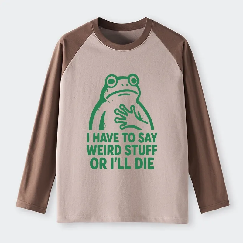 Tokyo-Tiger Weird Frog Funny Meme Raglan Long Sleeve T-shirt