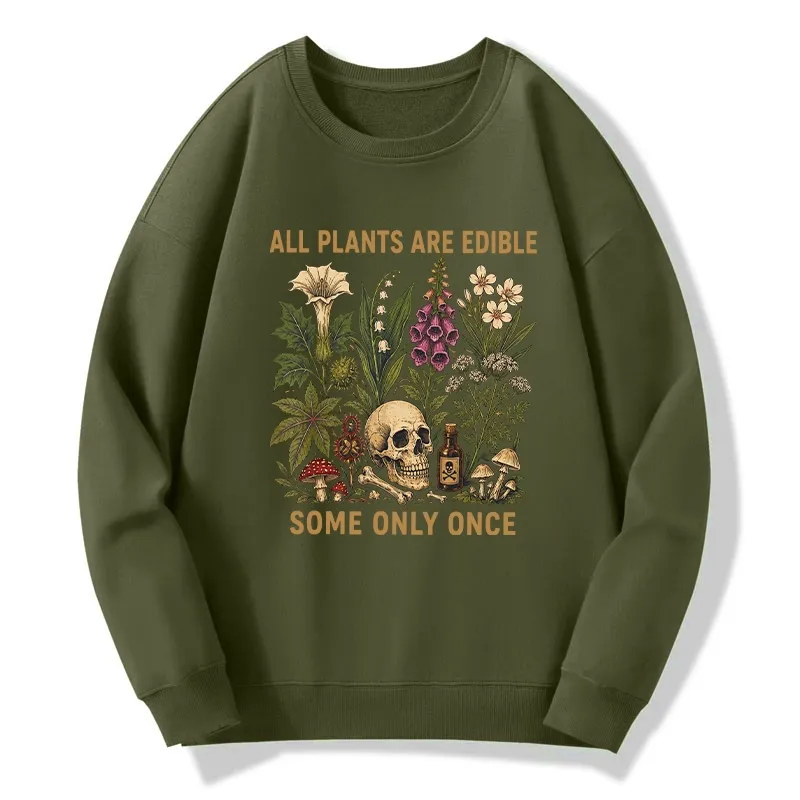 Tokyo-Tiger Edible Plants Some Only Once Joke Classic Sweatshirt
