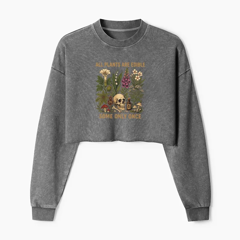 Tokyo-Tiger Edible Plants Some Only Once Joke Washed Crop Sweatshirt