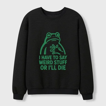 Tokyo-Tiger Weird Frog Funny Meme Waffle Sweatshirt
