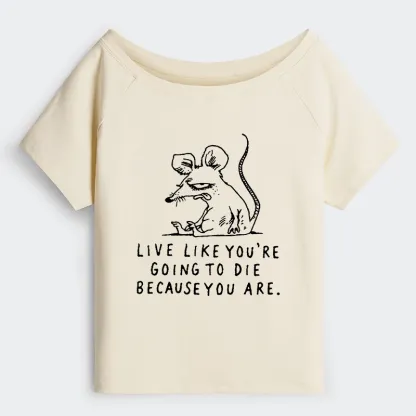 Tokyo-Tiger Funny Meme Sarcastic Rat Life Truth Off Shoulder T-Shirt
