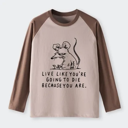 Tokyo-Tiger Funny Meme Sarcastic Rat Life Truth Raglan Long Sleeve T-shirt