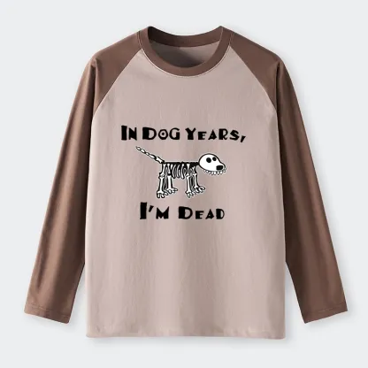 Tokyo-Tiger Funny Meme Old Dog Dead In Dog Years Vibe Raglan Long Sleeve T-shirt