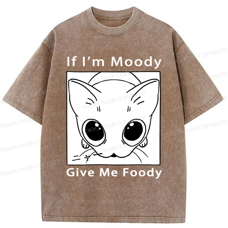Tokyo-Tiger If I'm Moody Give Me Foody Washed T-Shirt