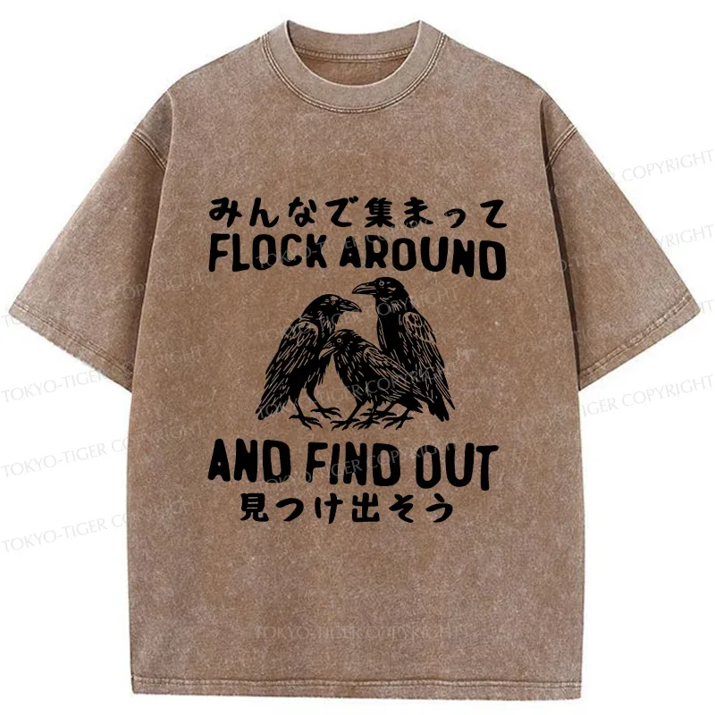 Tokyo-Tiger Flock Around And Find Out Washed T-Shirt