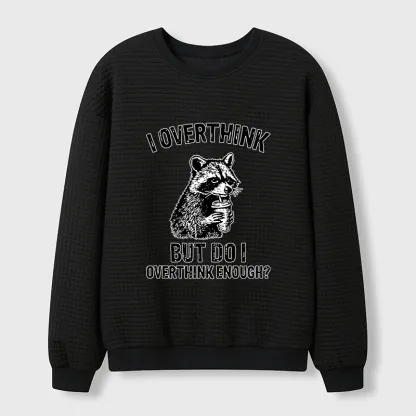 Tokyo-Tiger Constant Overthinking Waffle Sweatshirt