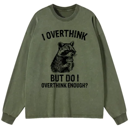 Tokyo-Tiger Constant Overthinking Washed Long Sleeve T-Shirt