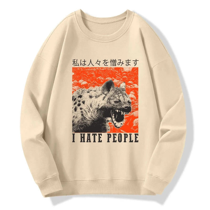 Tokyo-Tiger A Hyena That Hates Humans Sweatshirt