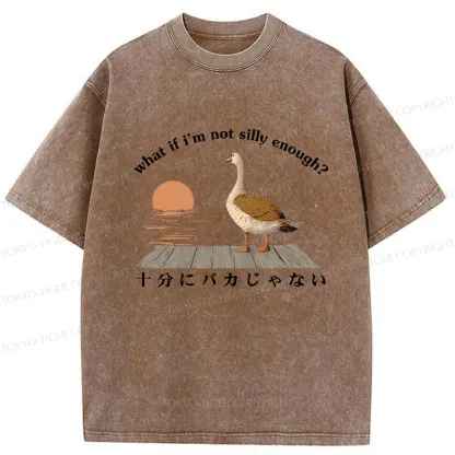 Tokyo-Tiger What If I'm Not Silly Enough Washed T-Shirt