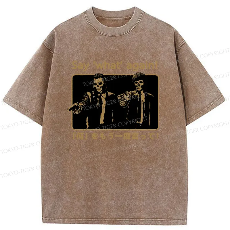Tokyo-Tiger Say ‘What’ Again Washed T-Shirt
