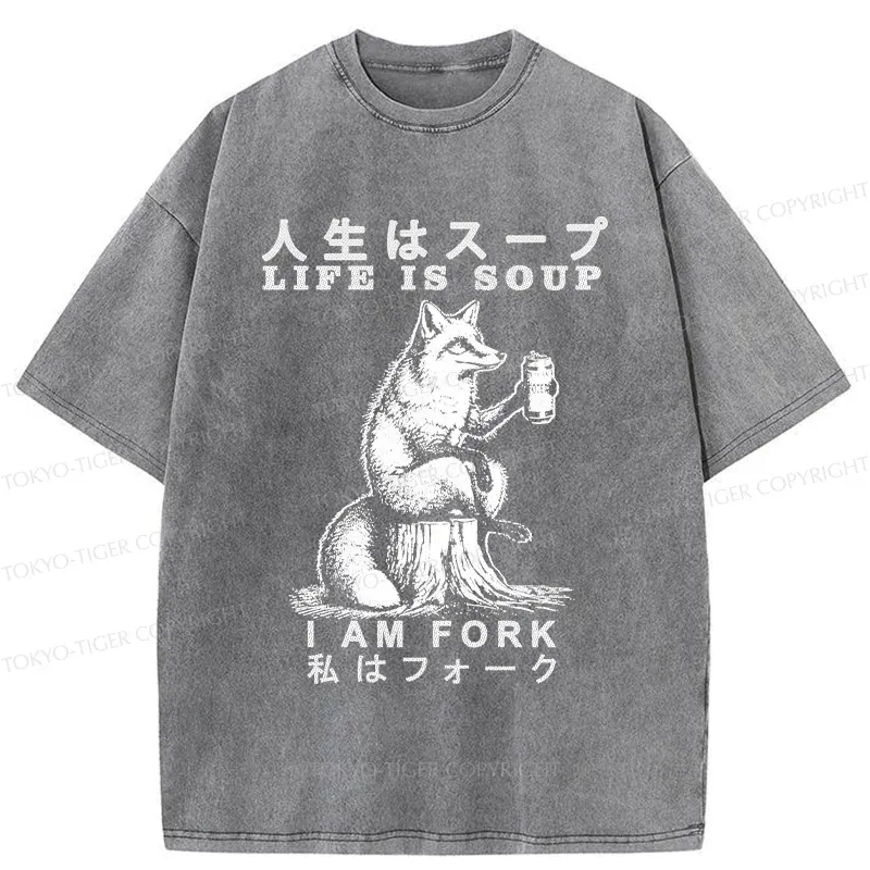 Tokyo-Tiger Life Is Soup I Am Fork Funny Washed T-Shirt