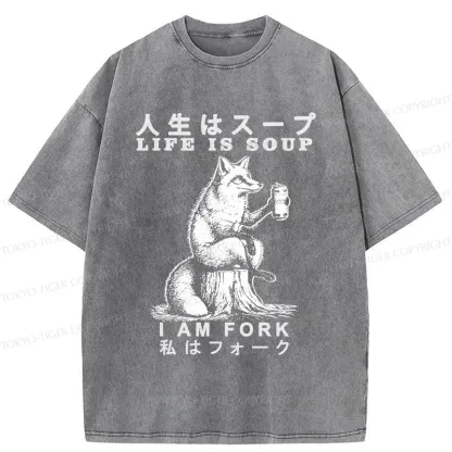 Tokyo-Tiger Life Is Soup I Am Fork Funny Washed T-Shirt