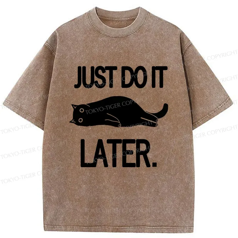 Tokyo-Tiger Just Do It Later Washed T-Shirt