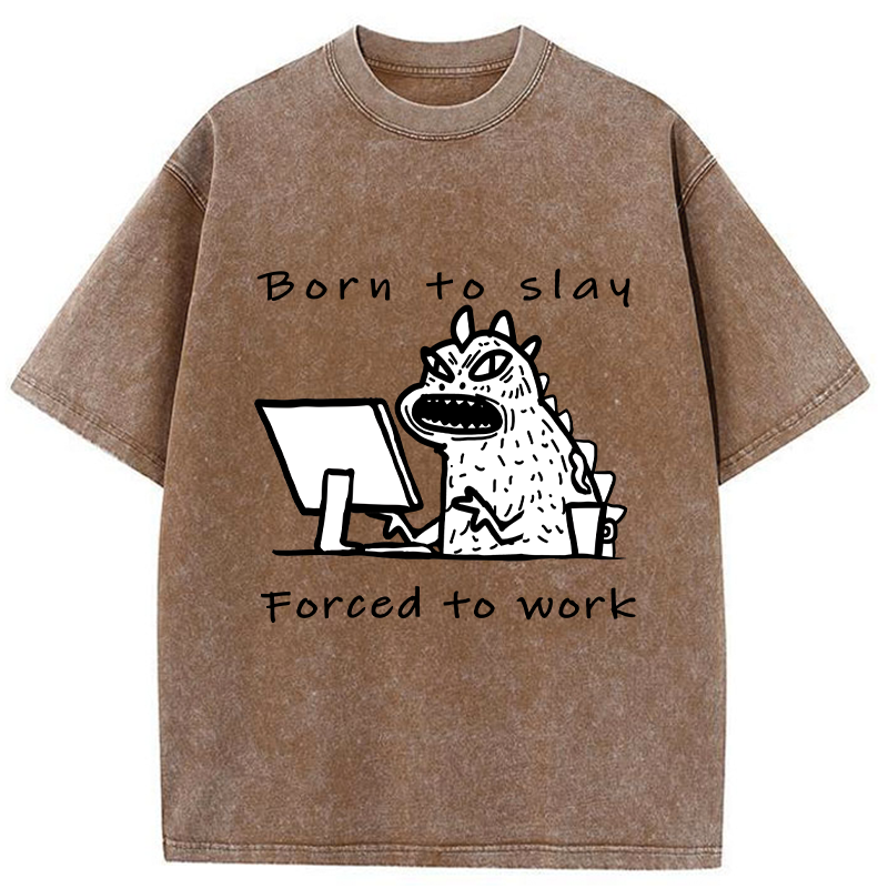 Tokyo-Tiger Born To Slay Forced To Work Washed T-Shirt