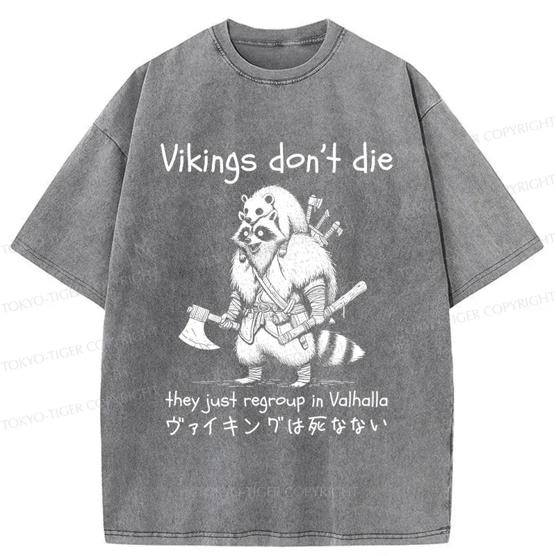 Tokyo-Tiger Vikings Don't Die Washed T-Shirt