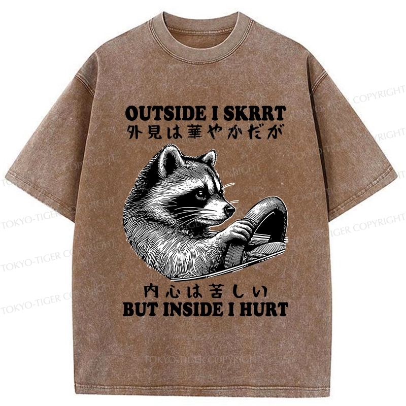 Tokyo-Tiger Outside I Skrrt But Inside I Hurt Washed T-Shirt