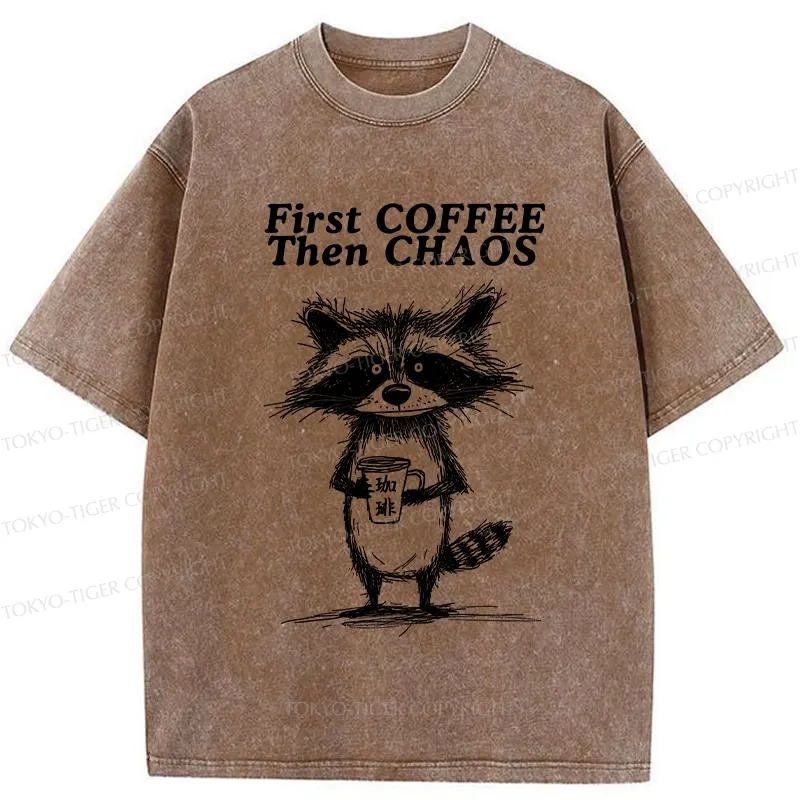 Tokyo-Tiger First Coffee Then Chaos Washed T-Shirt