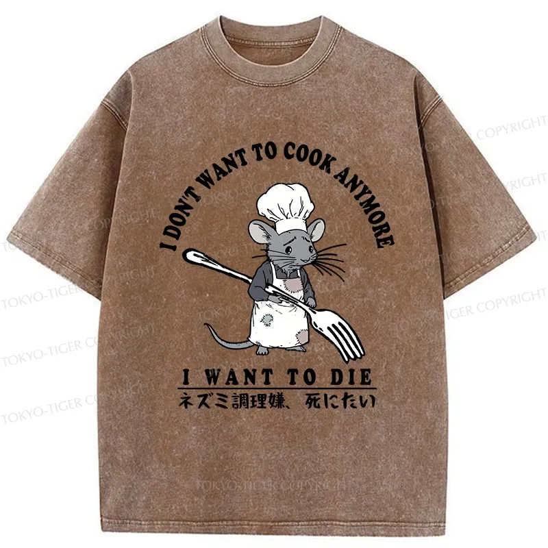 Tokyo-Tiger I Don't Want To Cook Anymore Washed T-Shirt