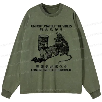 Tokyo-Tiger The Vibe Is Continuing To Deteriorate Washed Long Sleeve T-Shirt