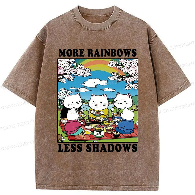 Tokyo-Tiger More Rainbows Less Shadows Funny Washed T-Shirt