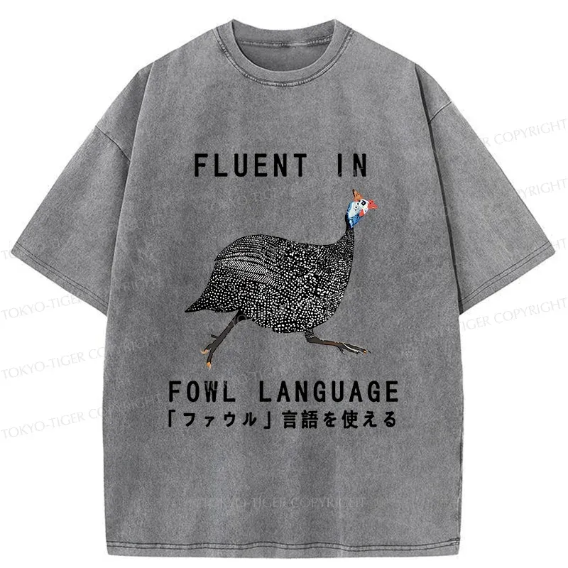 Tokyo-Tiger Funny Fowl Language Washed T-Shirt