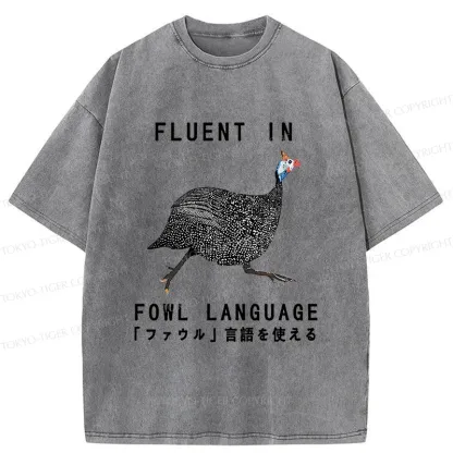 Tokyo-Tiger Funny Fowl Language Washed T-Shirt