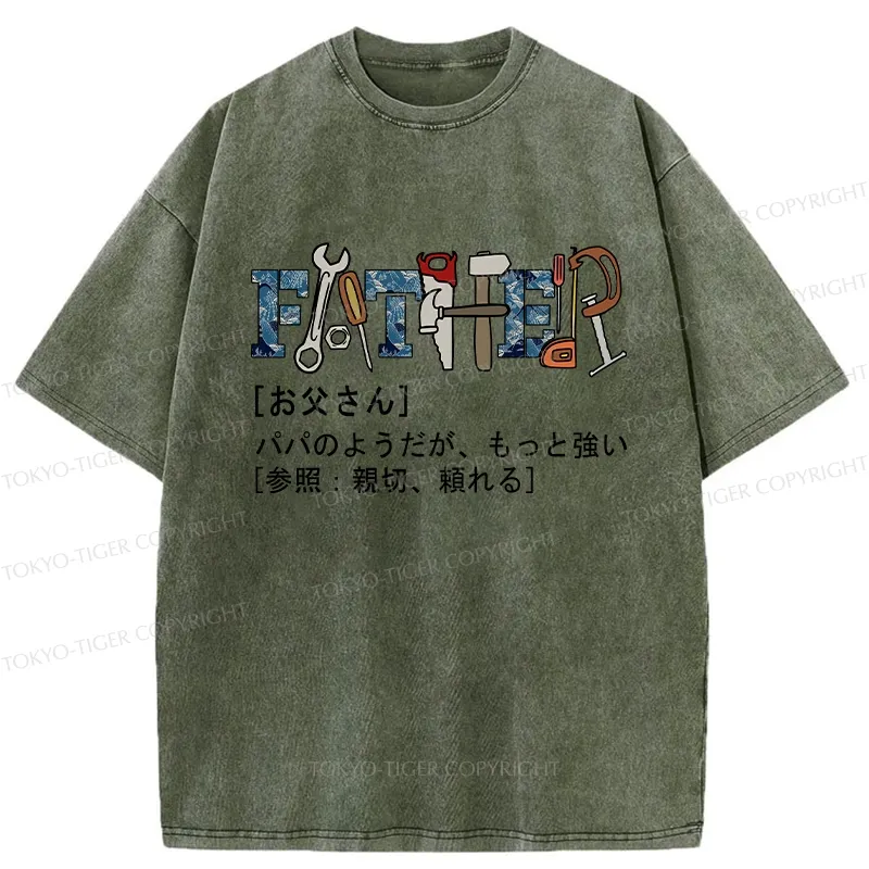 Tokyo-Tiger Definition Of Father Washed T-Shirt