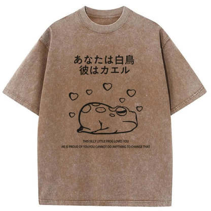 Tokyo-Tiger This Silly Little Frog Loves You Washed T-Shirt