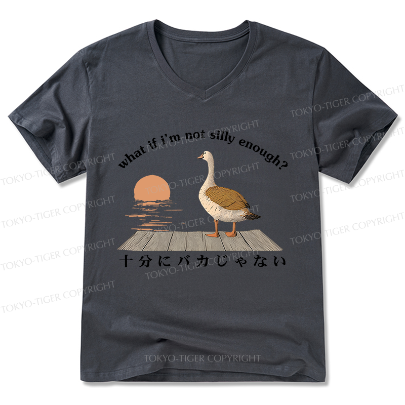 Tokyo-Tiger What If I'm Not Silly Enough V-Neck Classic T-Shirt