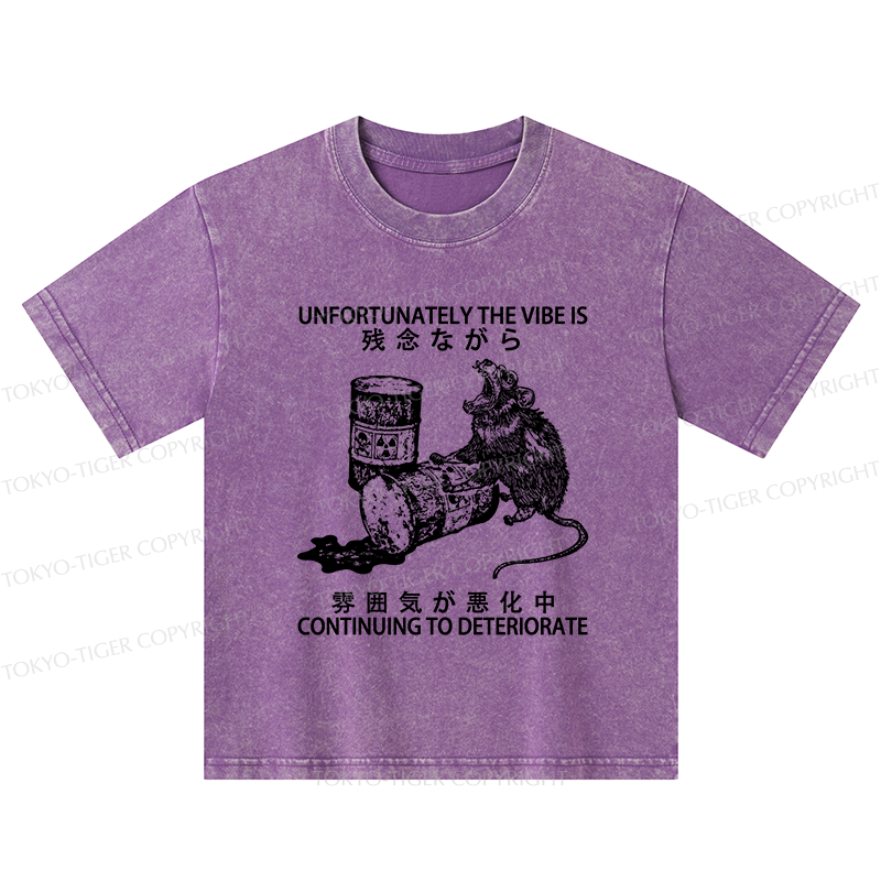 Tokyo-Tiger The Vibe Is Continuing To Deteriorate Kids Washed T-Shirt