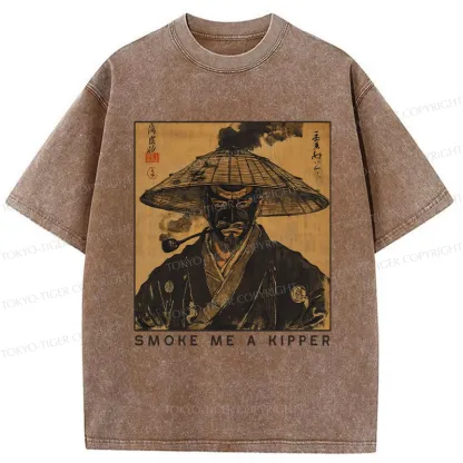 Tokyo-Tiger Funny Smoke Me A Kipper Washed T-Shirt
