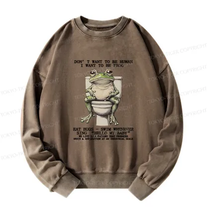 Tokyo-Tiger I Just Want To Be A Frog Washed Sweatshirt