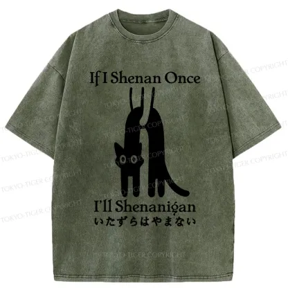 Tokyo-Tiger If I Shenan Once I'll Shenanigan Washed T-Shirt