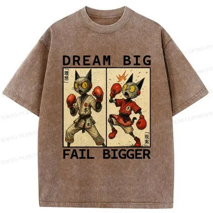 Tokyo-Tiger Dream Big Fail Bigger Washed T-Shirt