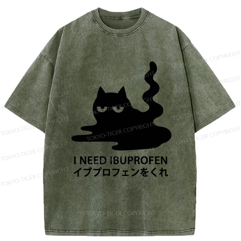 Tokyo-Tiger Funny I Need Ibuprofen Washed T-Shirt