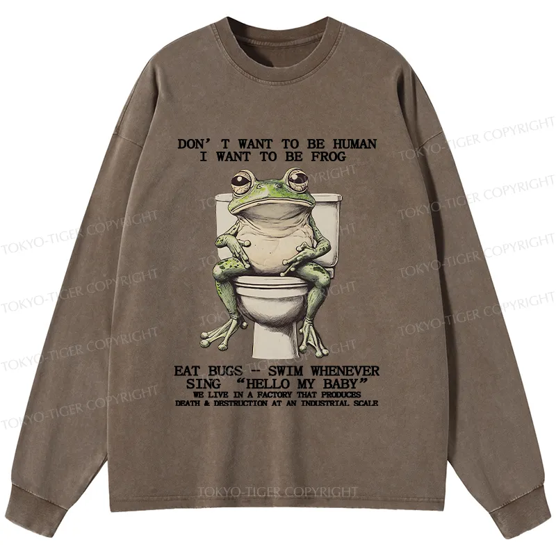 Tokyo-Tiger I Just Want To Be A Frog Washed Long Sleeve T-Shirt